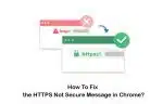 How To Fix the HTTPS Not Secure Message in Chrome Step by Step?