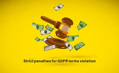 strict penalties for gdpr terms violation