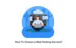 17 Tips on ​How To Choose a Hosting Provider?