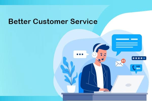 better customer service