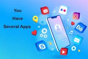 you have several apps