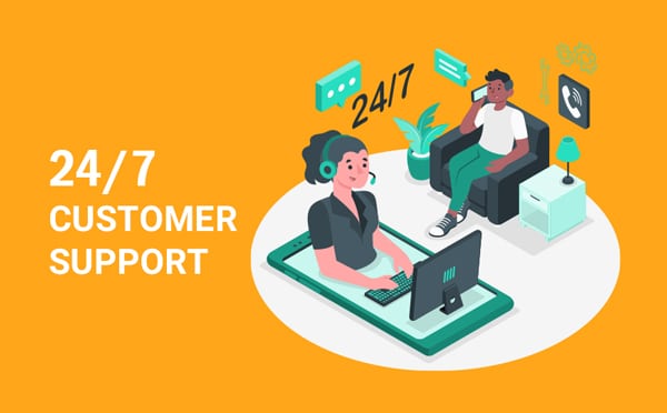 24/7 customer support