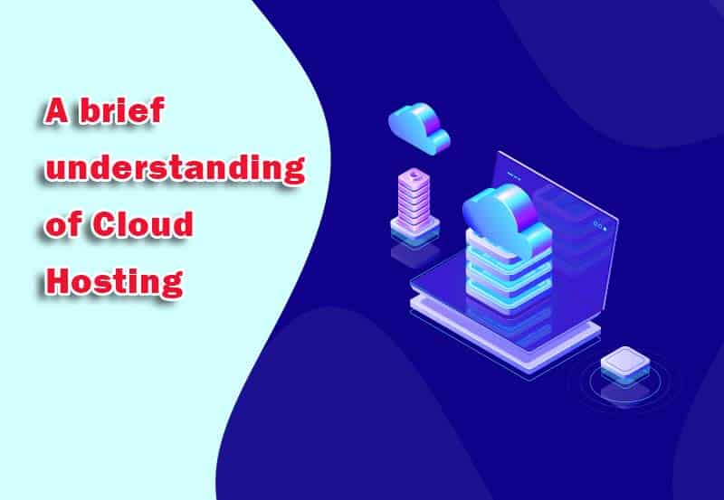 A-brief-understanding-of-Cloud-Hosting