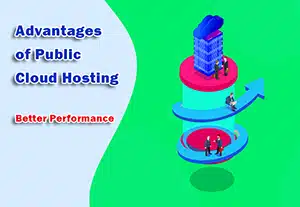 Advantages of Public Cloud Hosting - Better Performance
