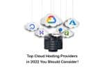 Top Cloud Hosting Providers in 2022 comparison!