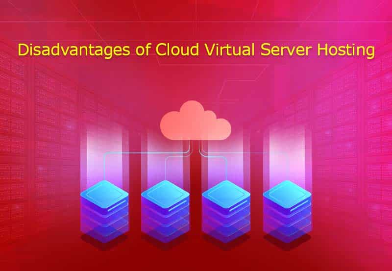 Disadvantages-of-Cloud-Virtual-Server-Hosting
