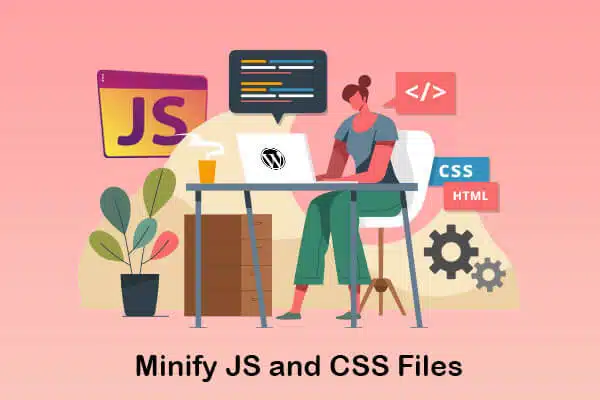 minify js and css files