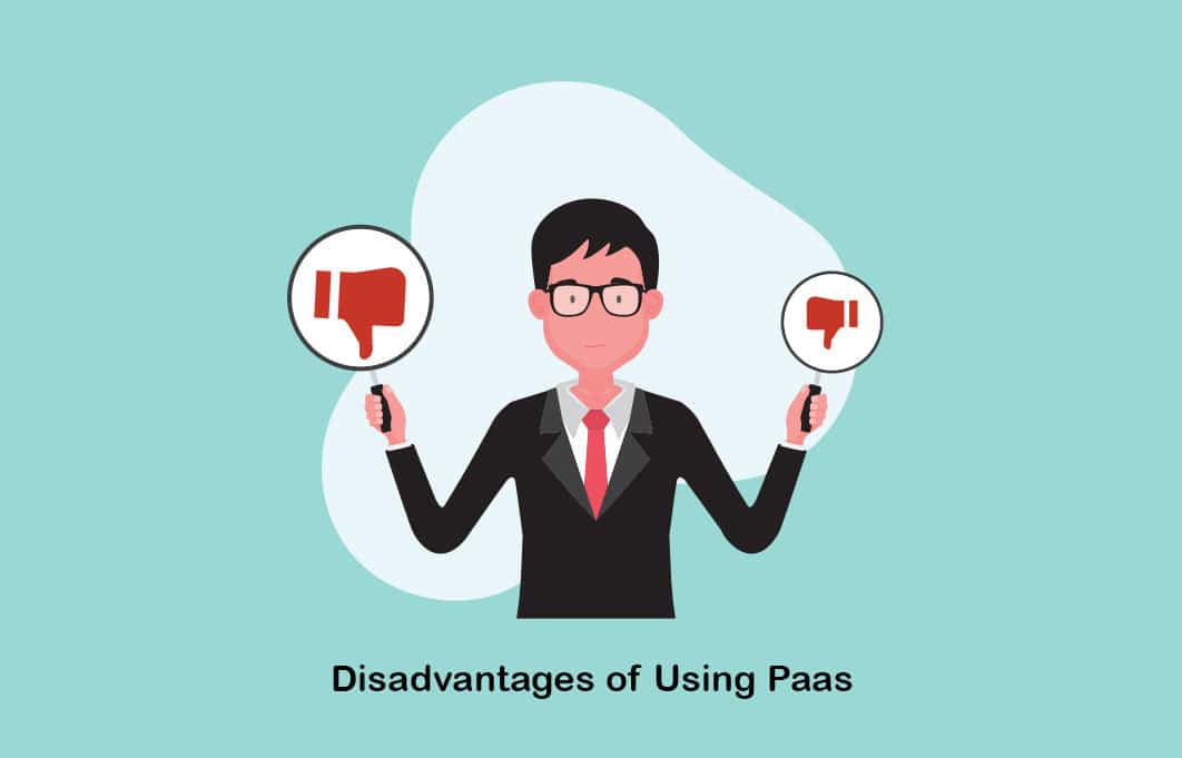disadvantages of using paas