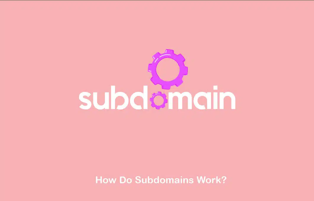 how do subdomains work