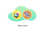 CDN vs. cloud computing: What's the difference?