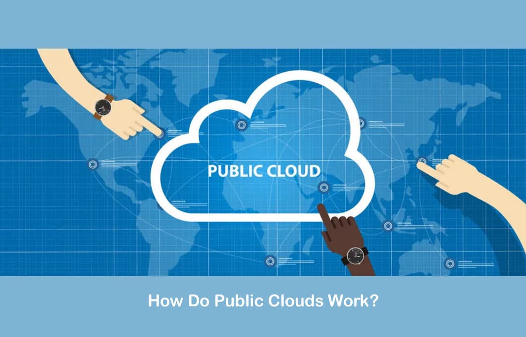 How Do Public Clouds Work?