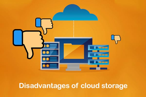 cloud storage disadvantage