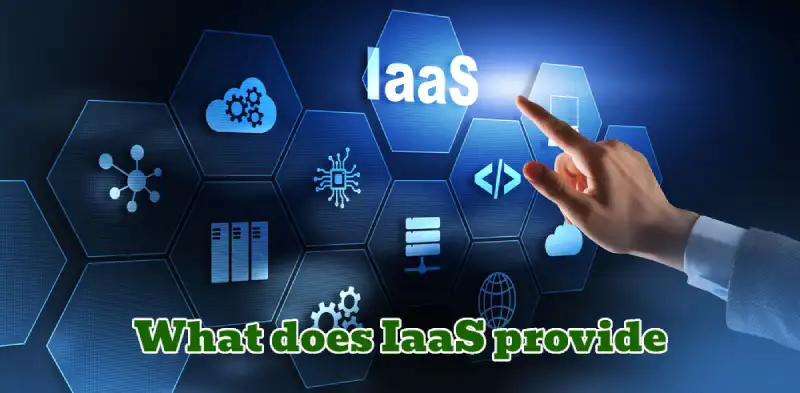 what does iaas provide