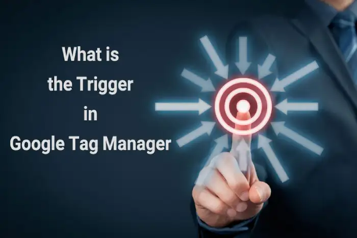 what is a trigger in tag manager
