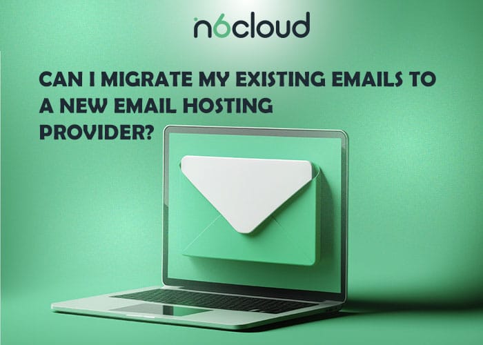 Can I migrate my existing emails to a new email hosting provider?