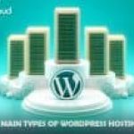 5 Main Types of WordPress Hosting
