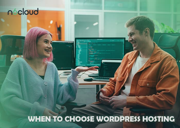 When to Choose WordPress Hosting