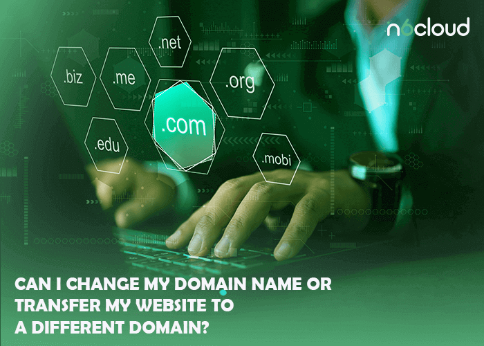 Can I Change My Domain Name or Transfer My Website to a Different Domain?