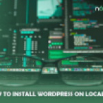 How To Install WordPress on Localhost