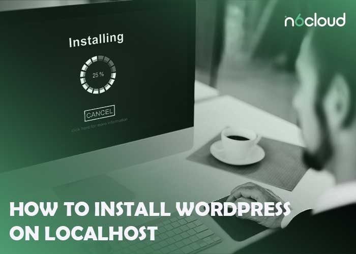 How to install WordPress on localhost