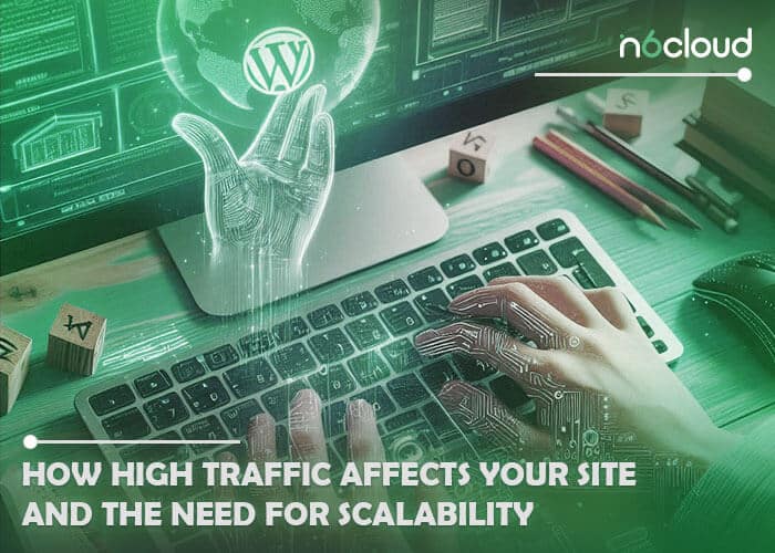 How High Traffic Affects Your Site and the Need for Scalability