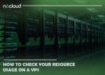 How to check your resource usage on a VPS