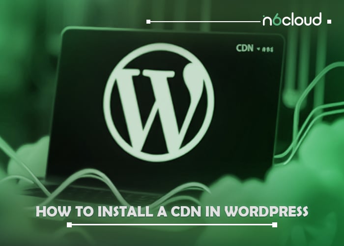 How to Install a CDN in WordPress