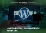 How to Protect the WordPress Admin URL