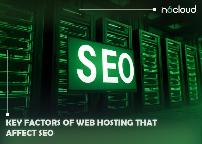 Key Factors of Web Hosting That Affect SEO