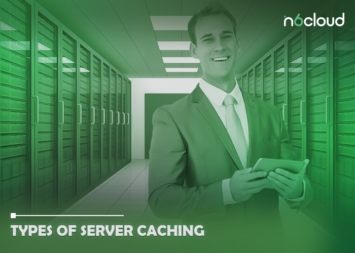 Types of Server Caching