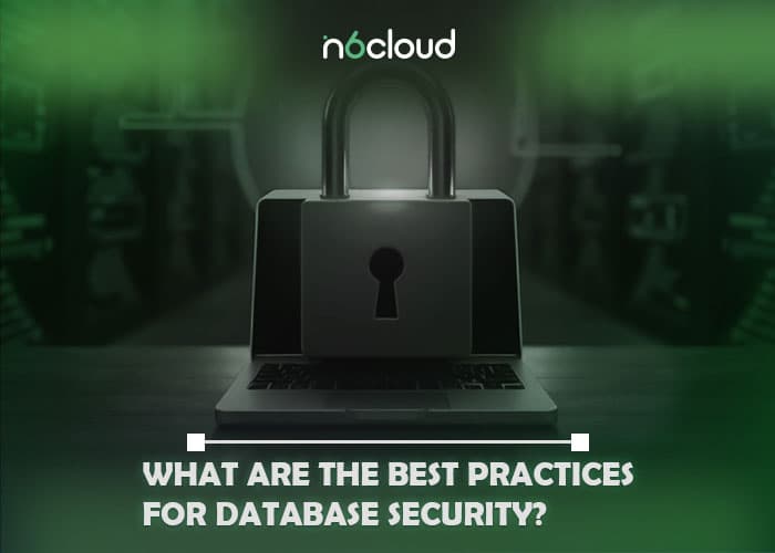 What Are the Best Practices for Database Security?