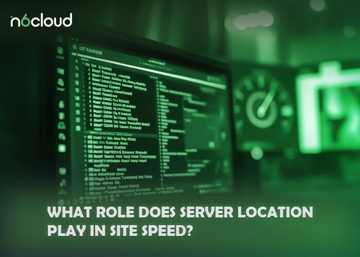 What Role Does Server Location Play in Site Speed?