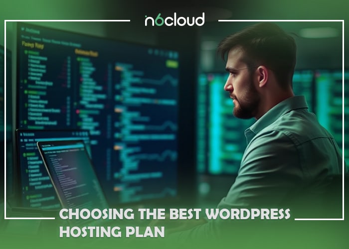 Choosing the Best WordPress Hosting Plan