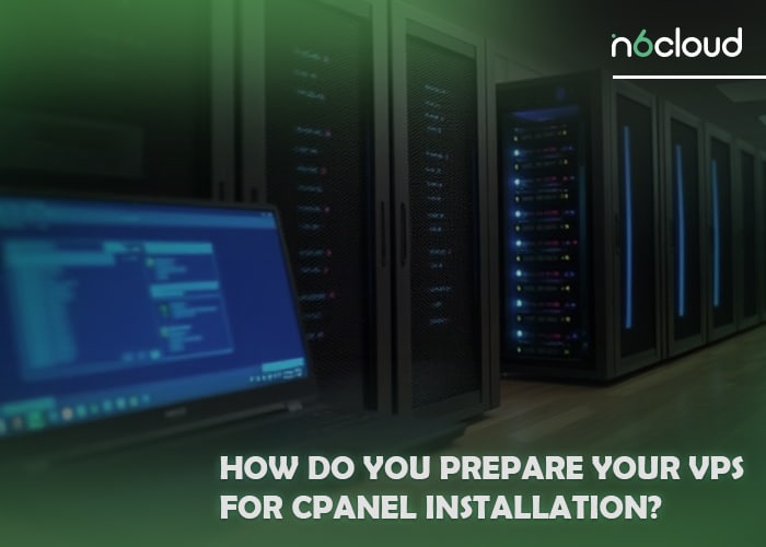 How Do You Prepare Your VPS for cPanel Installation?