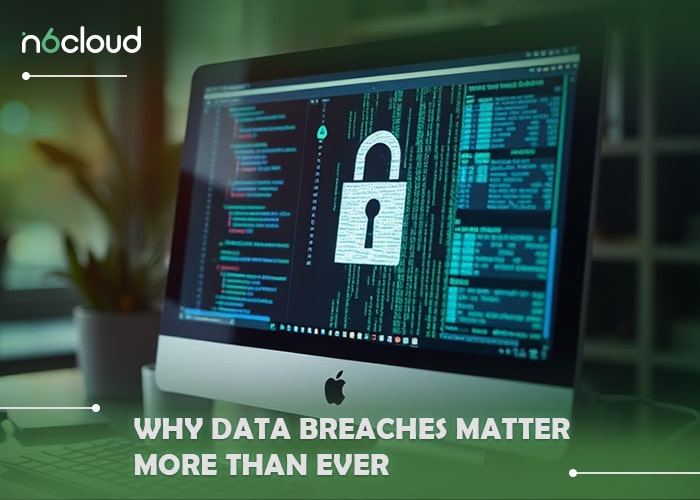 Why Data Breaches Matter More Than Ever