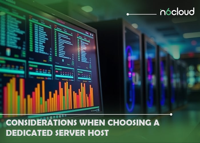 Considerations When Choosing a Dedicated Server Hosting Provider