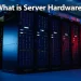 What is Server Hardware