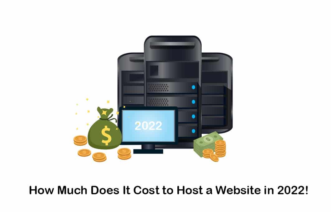 How Much Does It Cost to Host a Website in 2022?
