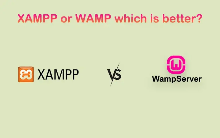 xampp or wamp which is better?
