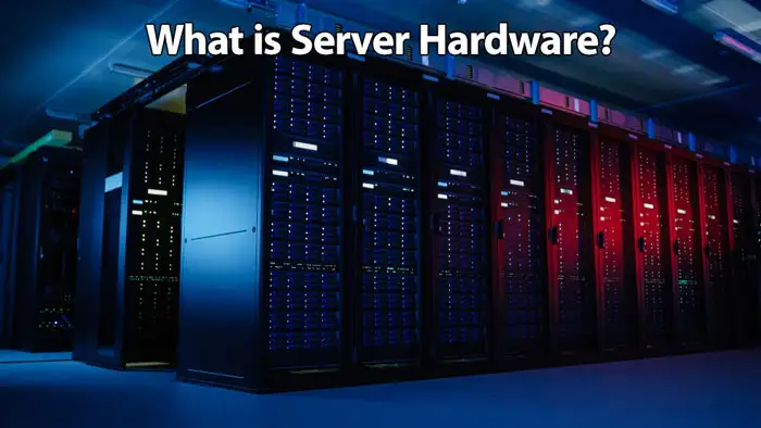 What is Server Hardware